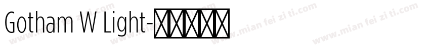 Gotham W Light字体转换
